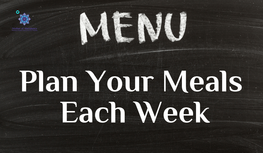 Plan Your Meals Each Week